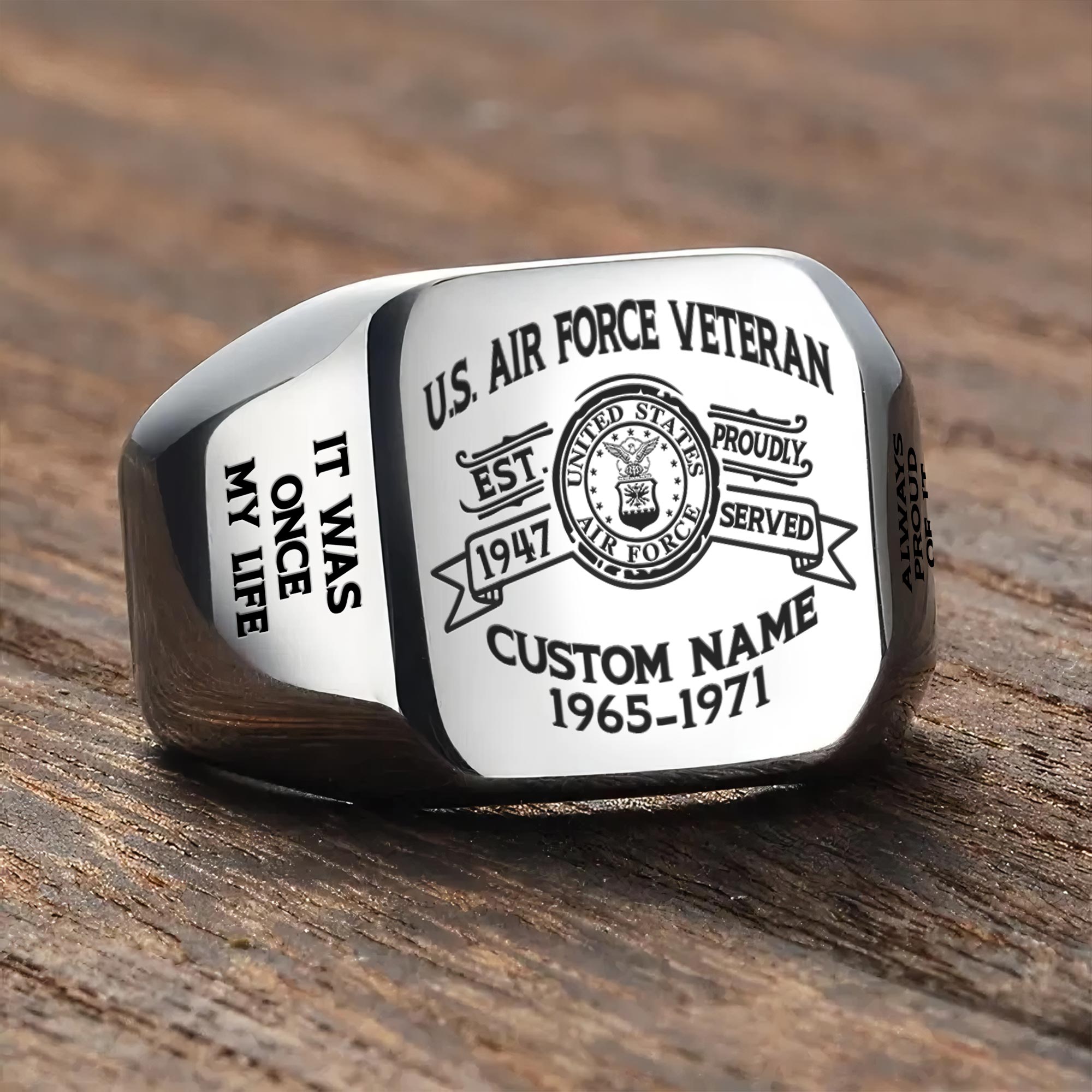 US Air Force , Proud To Have Served - Engraved Men's Ring - Image 7